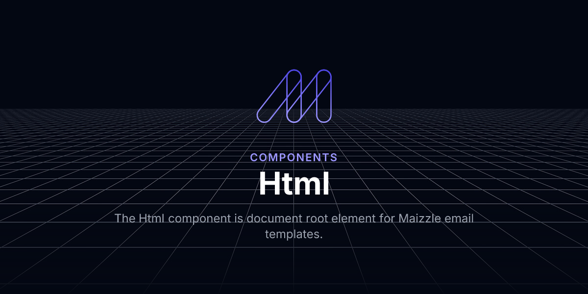 Html - Components / Maizzle