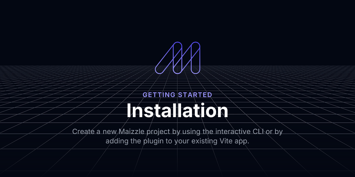 Installation - Getting Started / Maizzle