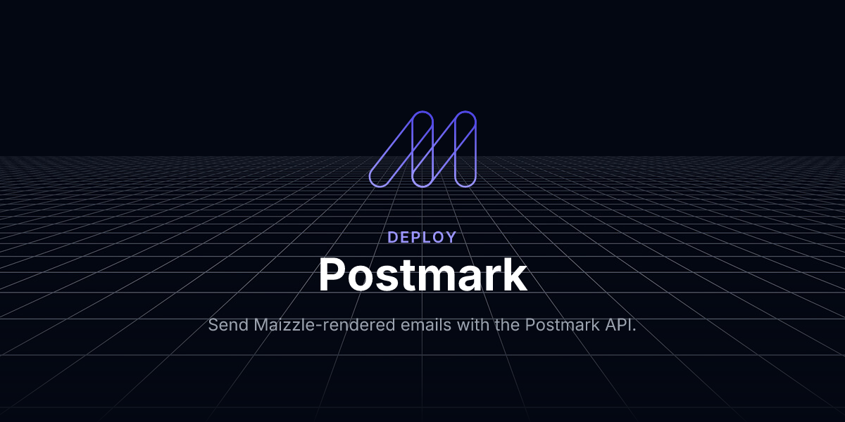 Postmark - Deploy / Maizzle