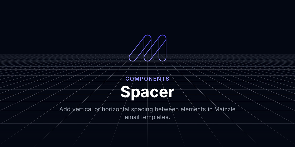 Spacer - Components / Maizzle