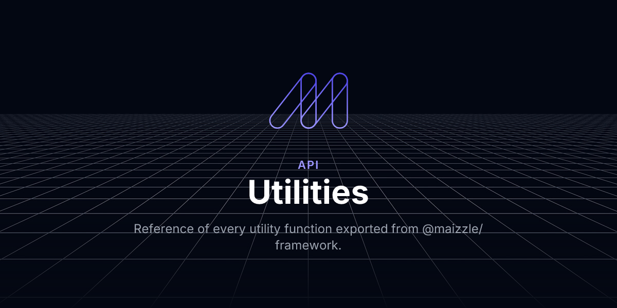 Utilities - API / Maizzle