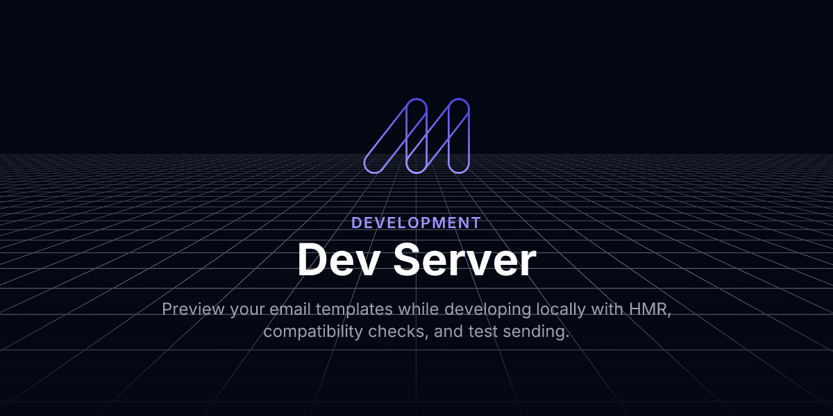 Dev Server - Development / Maizzle